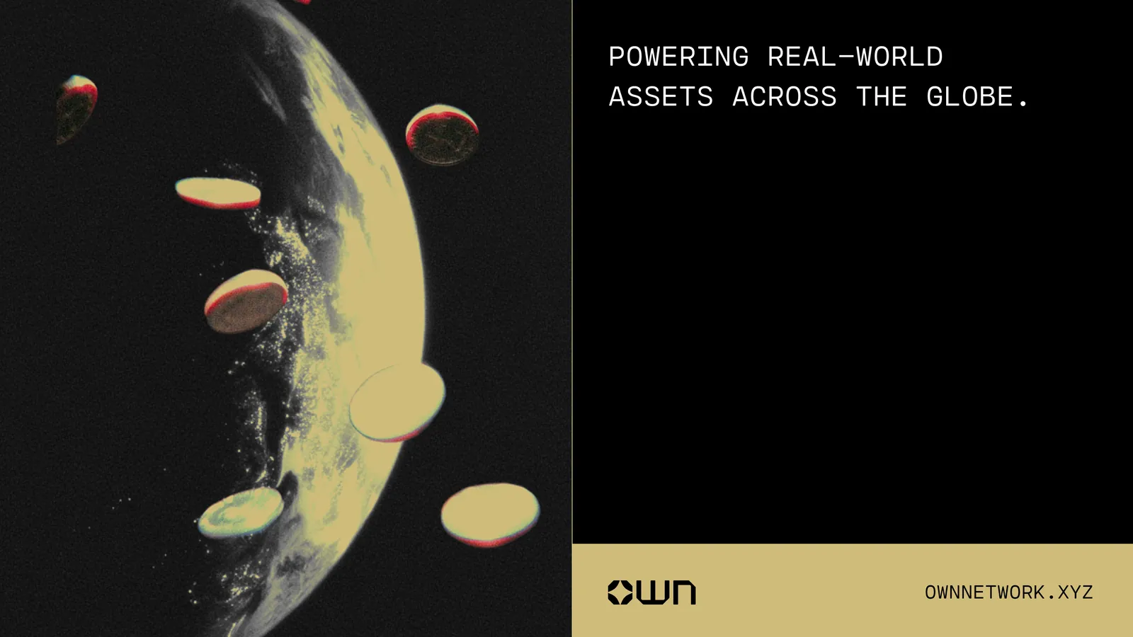 OWN — Powering real-world assets across the globe